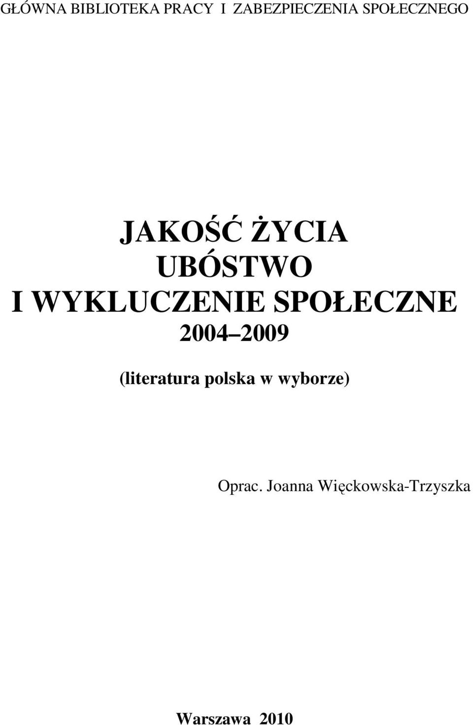 SPOŁECZNE 2004 2009 (literatura polska w