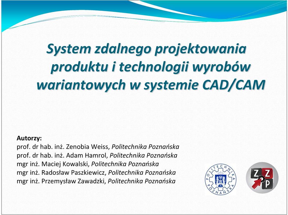 Maciej Kowalski, Politechnika Poznańska mgr inż.