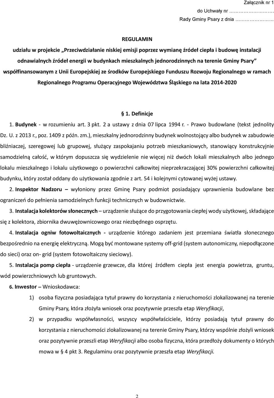 jednorodzinnych na terenie Gminy Psary współfinansowanym z Unii Europejskiej ze środków Europejskiego Funduszu Rozwoju Regionalnego w ramach Regionalnego Programu Operacyjnego Województwa Śląskiego