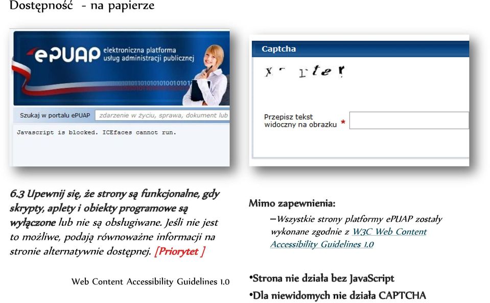 Jeśli nie jest to możliwe, podają równoważne informacji na stronie alternatywnie dostępnej.