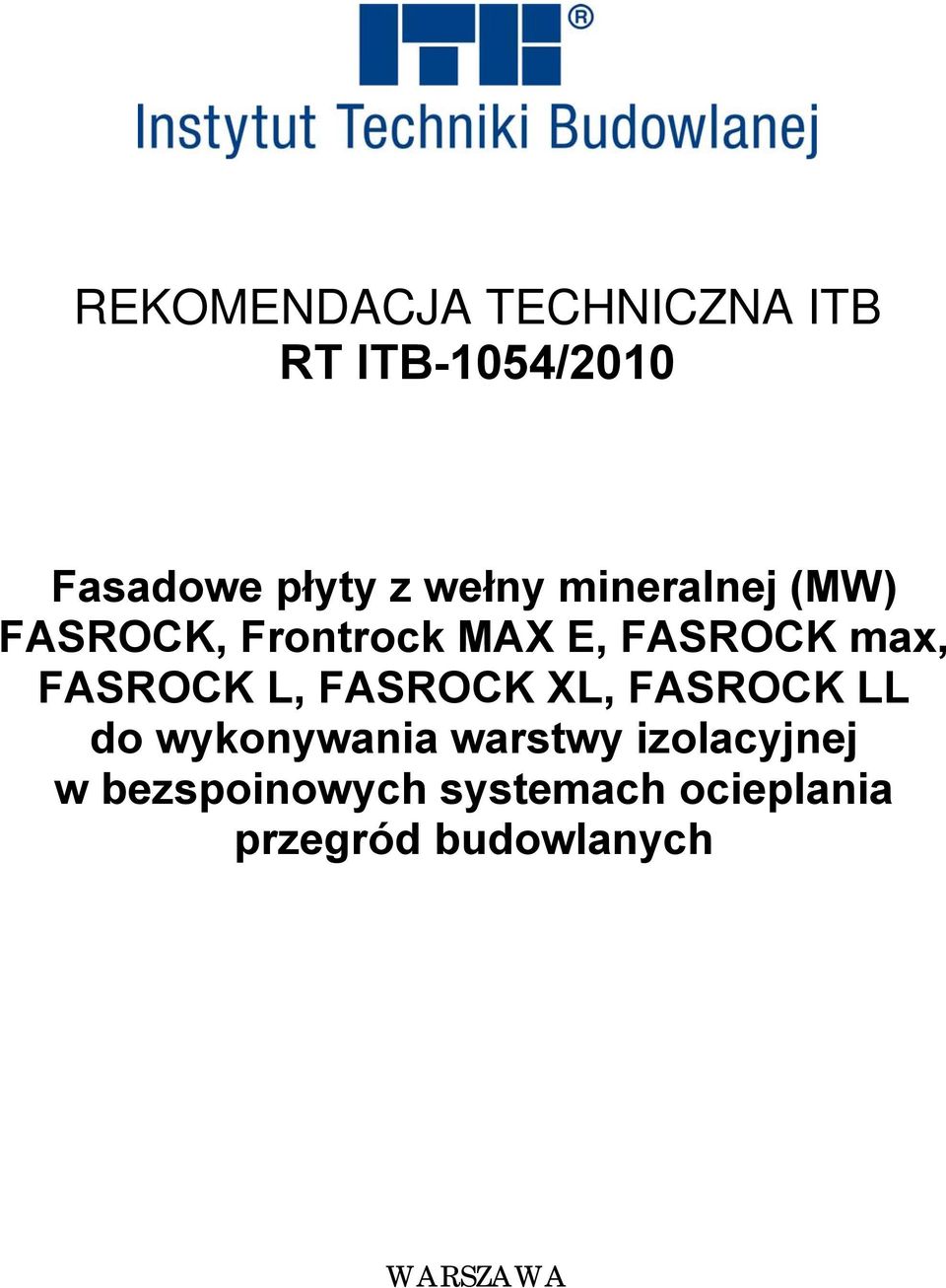 FASROCK L, FASROCK XL, FASROCK LL do wykonywania warstwy