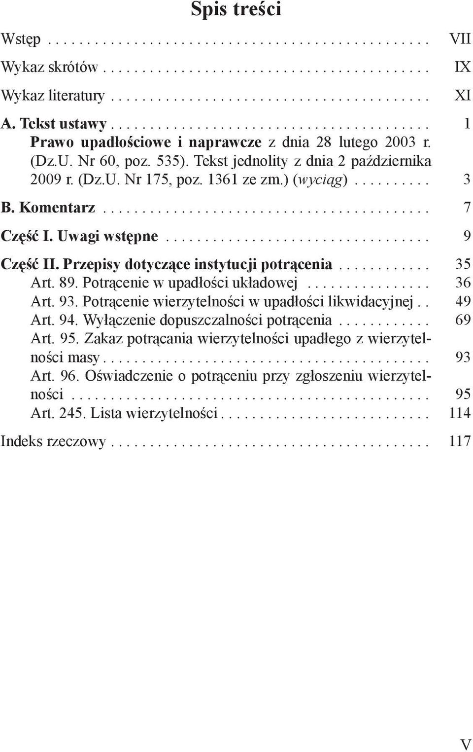 1361 ze zm.) (wyciąg).......... 3 B. Komentarz.......................................... 7 Część I. Uwagi wstępne.................................. 9 Część II.