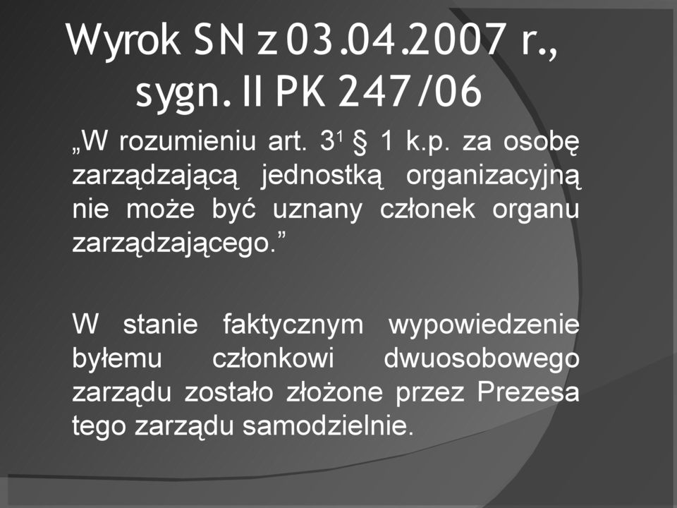 organu zarządzającego.