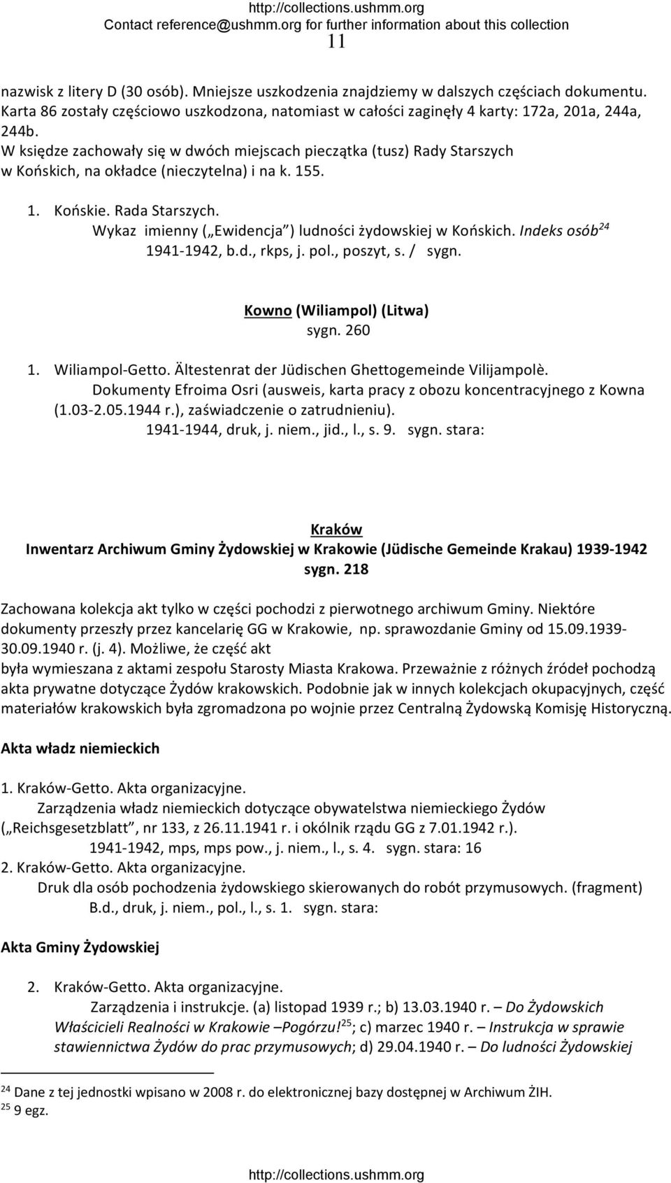 Wykaz imienny ( Ewidencja ) ludności żydowskiej w Końskich. Indeks osób 24 1941 1942, b.d., rkps, j. pol., poszyt, s. / sygn. Kowno (Wiliampol) (Litwa) sygn. 260 1. Wiliampol Getto.
