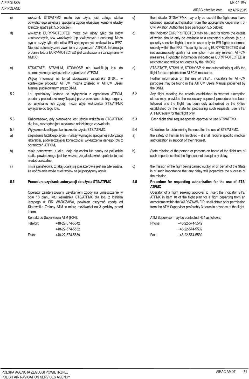 Nie jest automatycznie zwolniony z ograniczeń ATFCM.