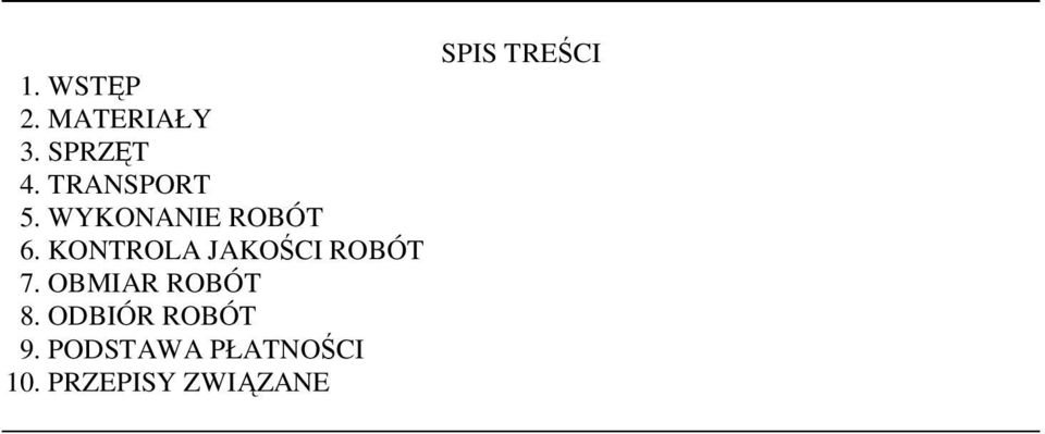 KONTROLA JAKOŚCI ROBÓT 7. OBMIAR ROBÓT 8.