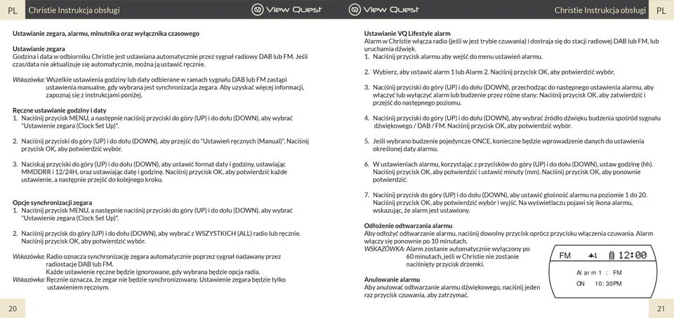 Wskazówka: Wszelkie ustawienia godziny lub daty odbierane w ramach sygnału DAB lub FM zastąpi ustawienia manualne, gdy wybrana jest synchronizacja zegara.