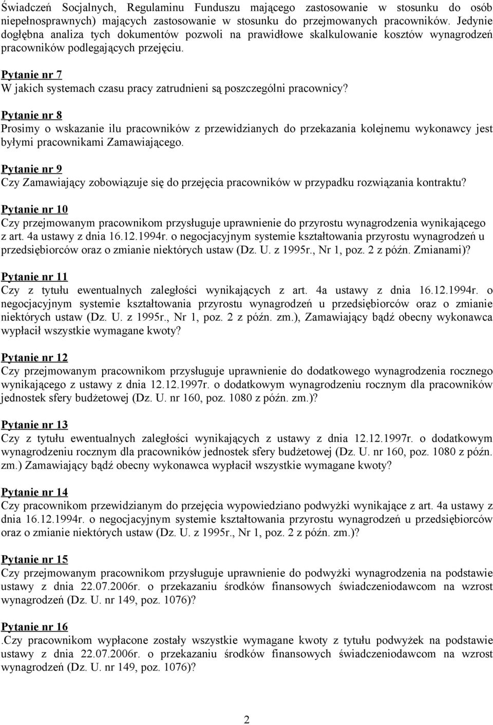 Pytanie nr 7 W jakich systemach czasu pracy zatrudnieni są poszczególni pracownicy?