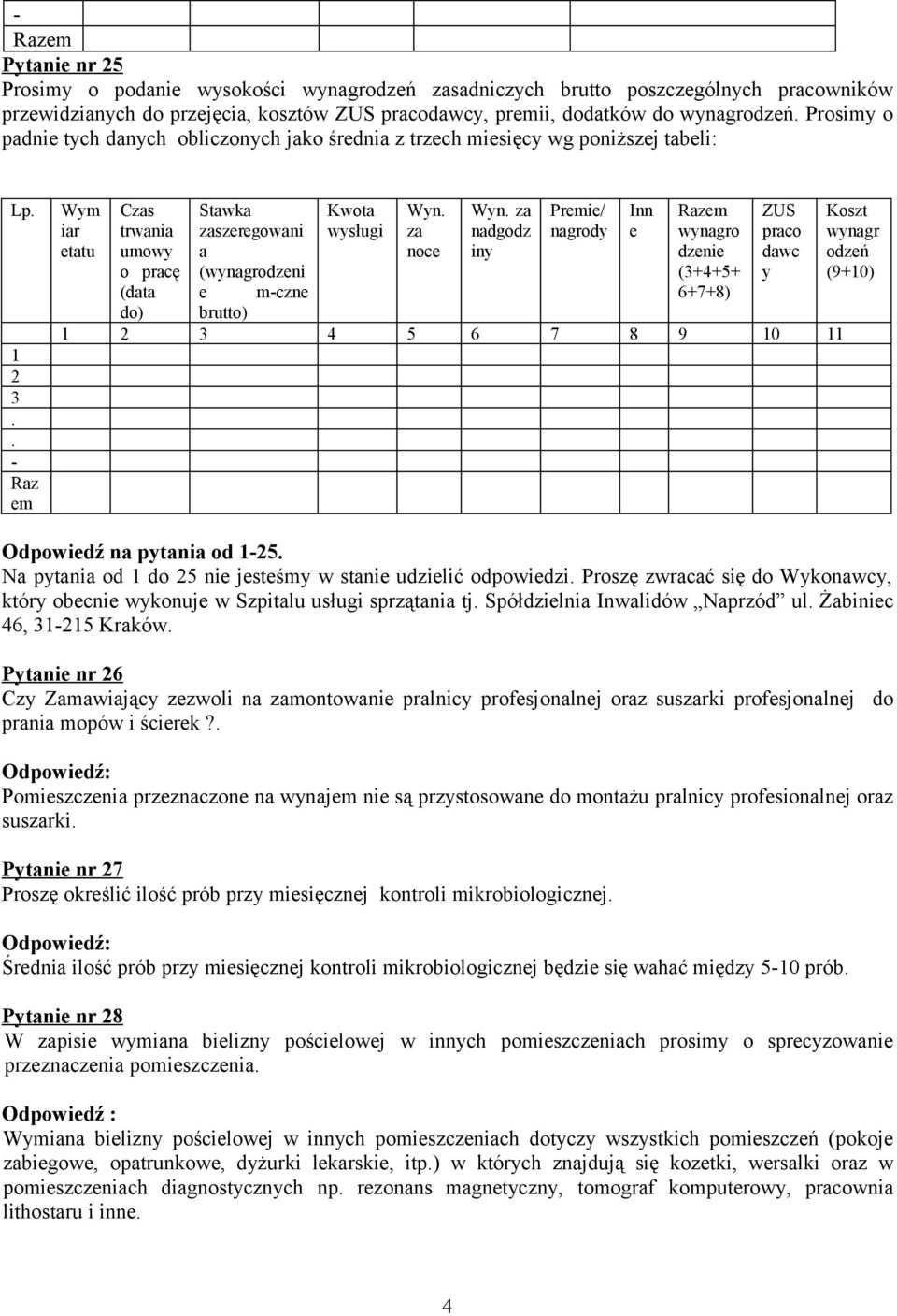 . - Raz em Wym iar etatu Czas trwania umowy o pracę (data do) Stawka zaszeregowani a (wynagrodzeni e m-czne brutto) Kwota wysługi Wyn. za noce Wyn.