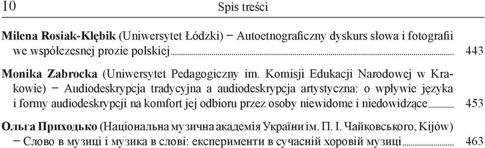 Komisji Edukacji Narodowej w Krakowie) Audiodeskrypcja tradycyjna a audiodeskrypcja artystyczna: o wpływie języka i formy