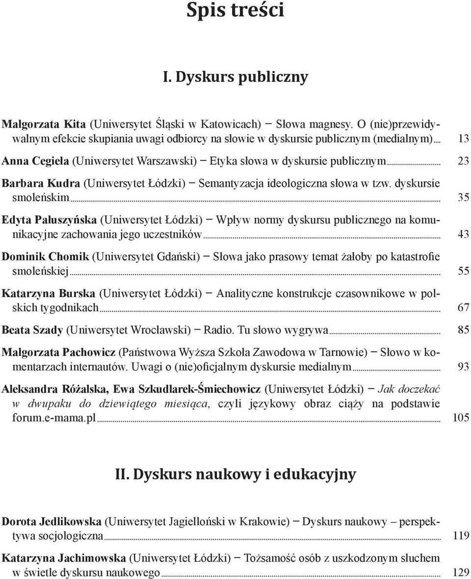 (Uniwersytet Łódzki) Semantyzacja ideologiczna słowa w tzw.