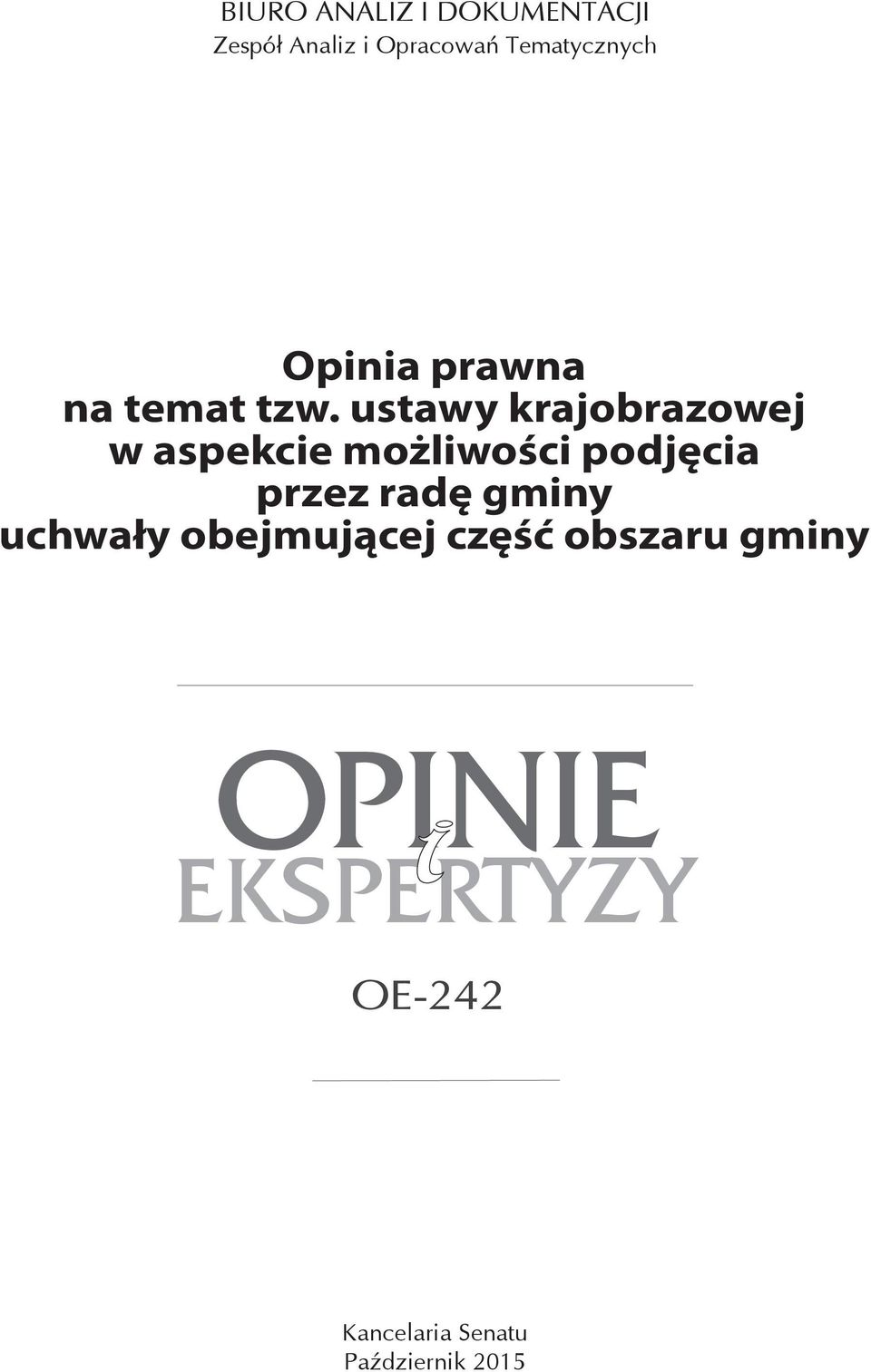 ustawy krajobrazowej w aspekcie możliwości podjęcia przez radę