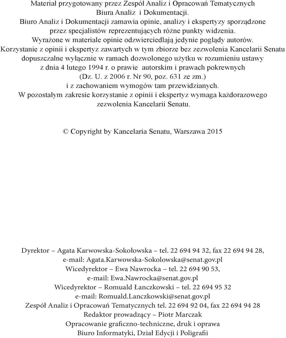 Wyrażone w materiale opinie odzwierciedlają jedynie poglądy autorów.