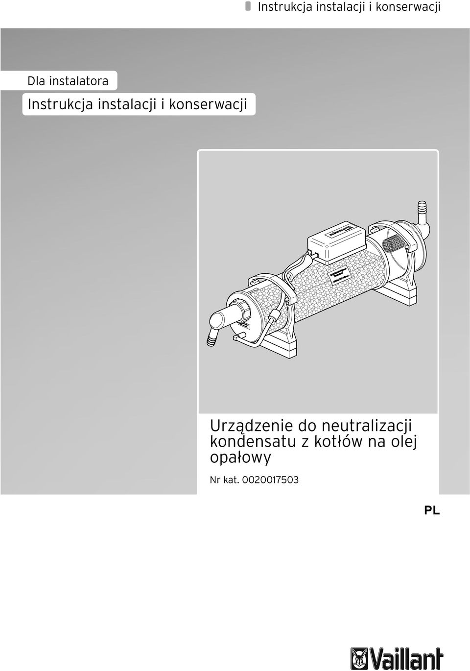 konserwacji Urządzenie do neutralizacji