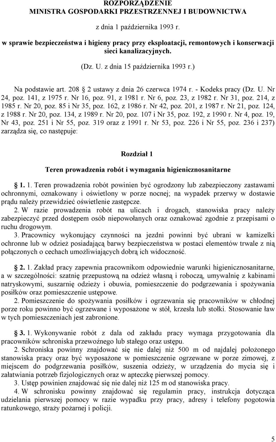 208 2 ustawy z dnia 26 czerwca 1974 r. - Kodeks pracy (Dz. U. Nr 24, poz. 141, z 1975 r. Nr 16, poz. 91, z 1981 r. Nr 6, poz. 23, z 1982 r. Nr 31, poz. 214, z 1985 r. Nr 20, poz. 85 i Nr 35, poz.