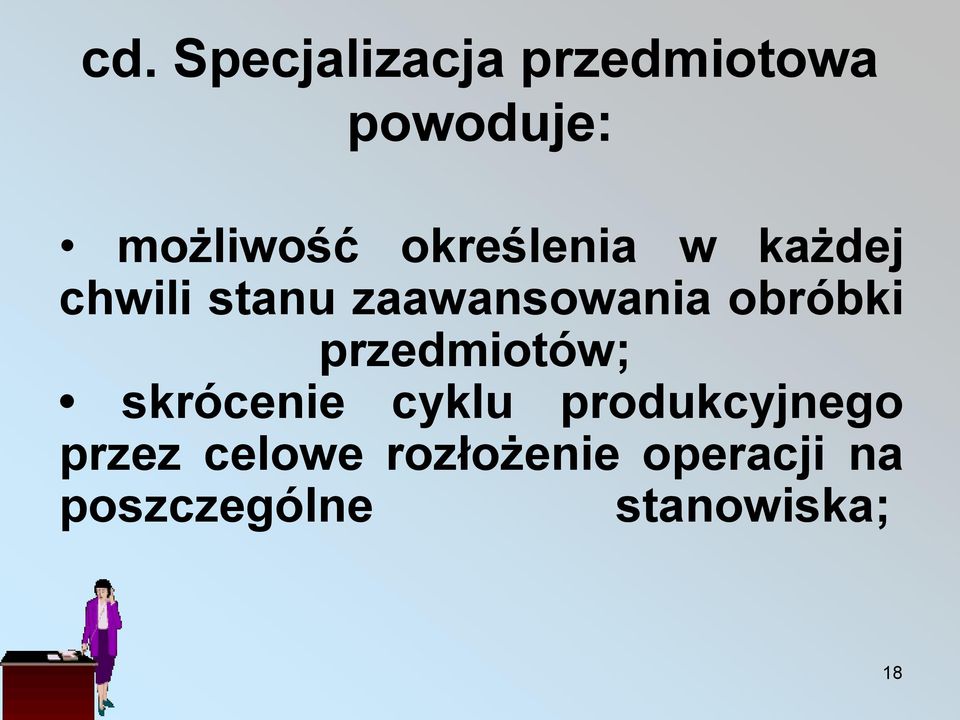 obróbki przedmiotów; skrócenie cyklu produkcyjnego