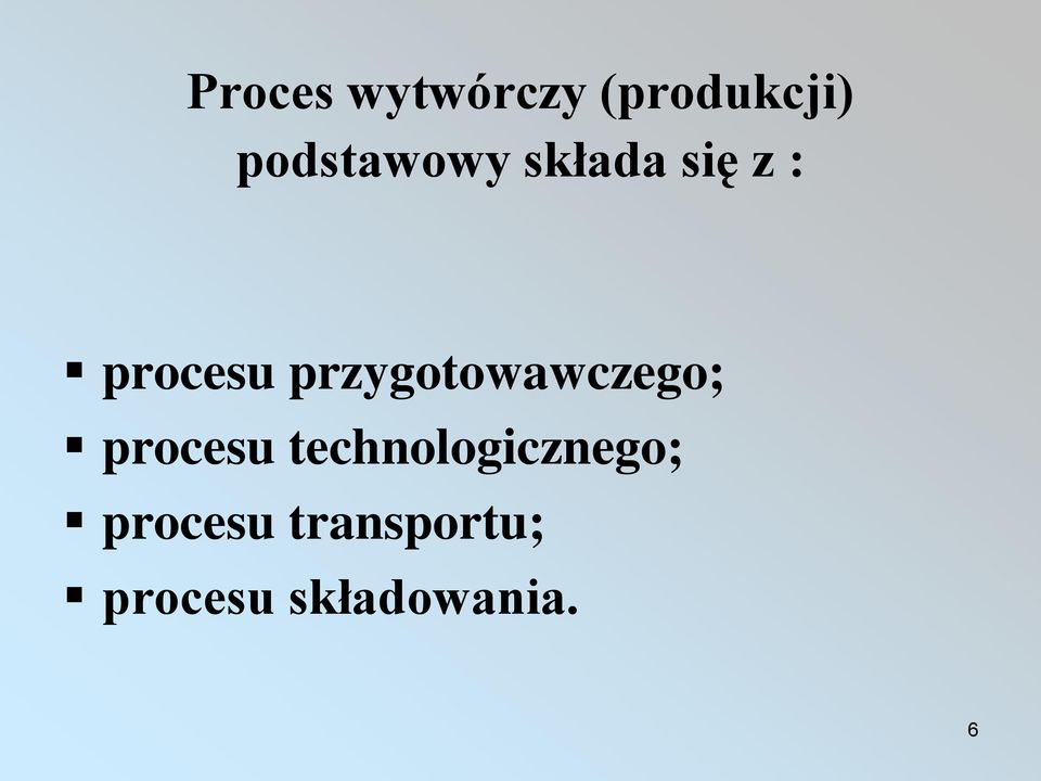 przygotowawczego; procesu