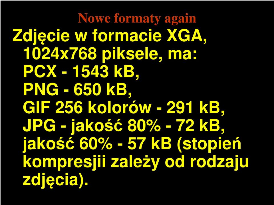 kolorów - 291 kb, JPG - jakość 80% - 72 kb, jakość