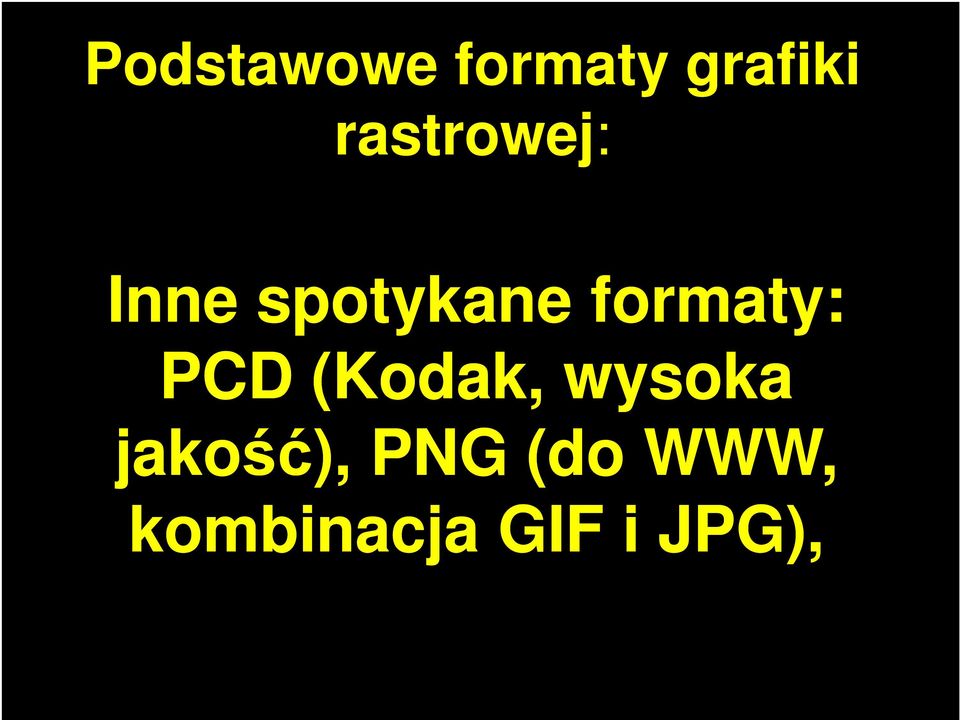 formaty: PCD (Kodak, wysoka