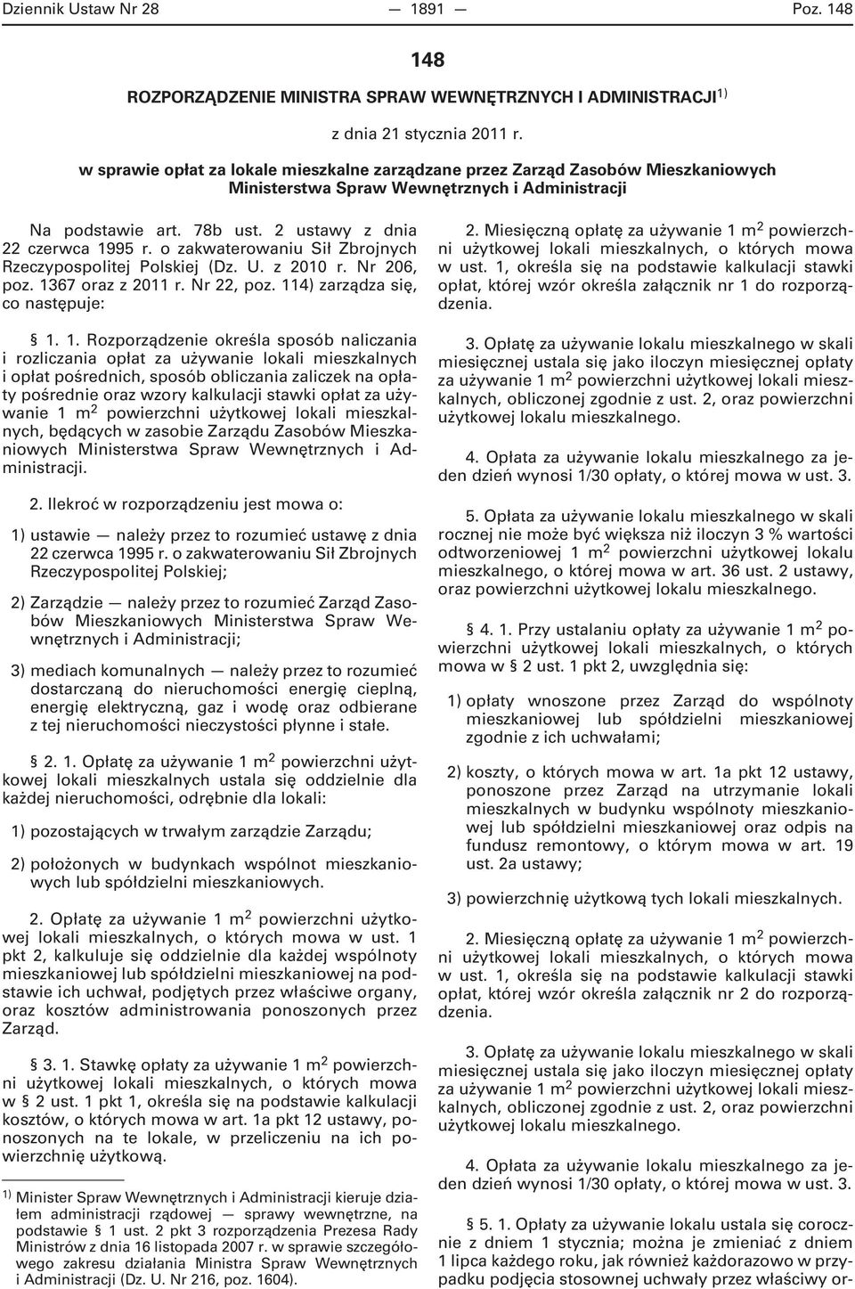o zakwaterowaniu Sił Zbrojnych Rzeczypospolitej Polskiej (Dz. U. z 2010 r. Nr 206, poz. 13