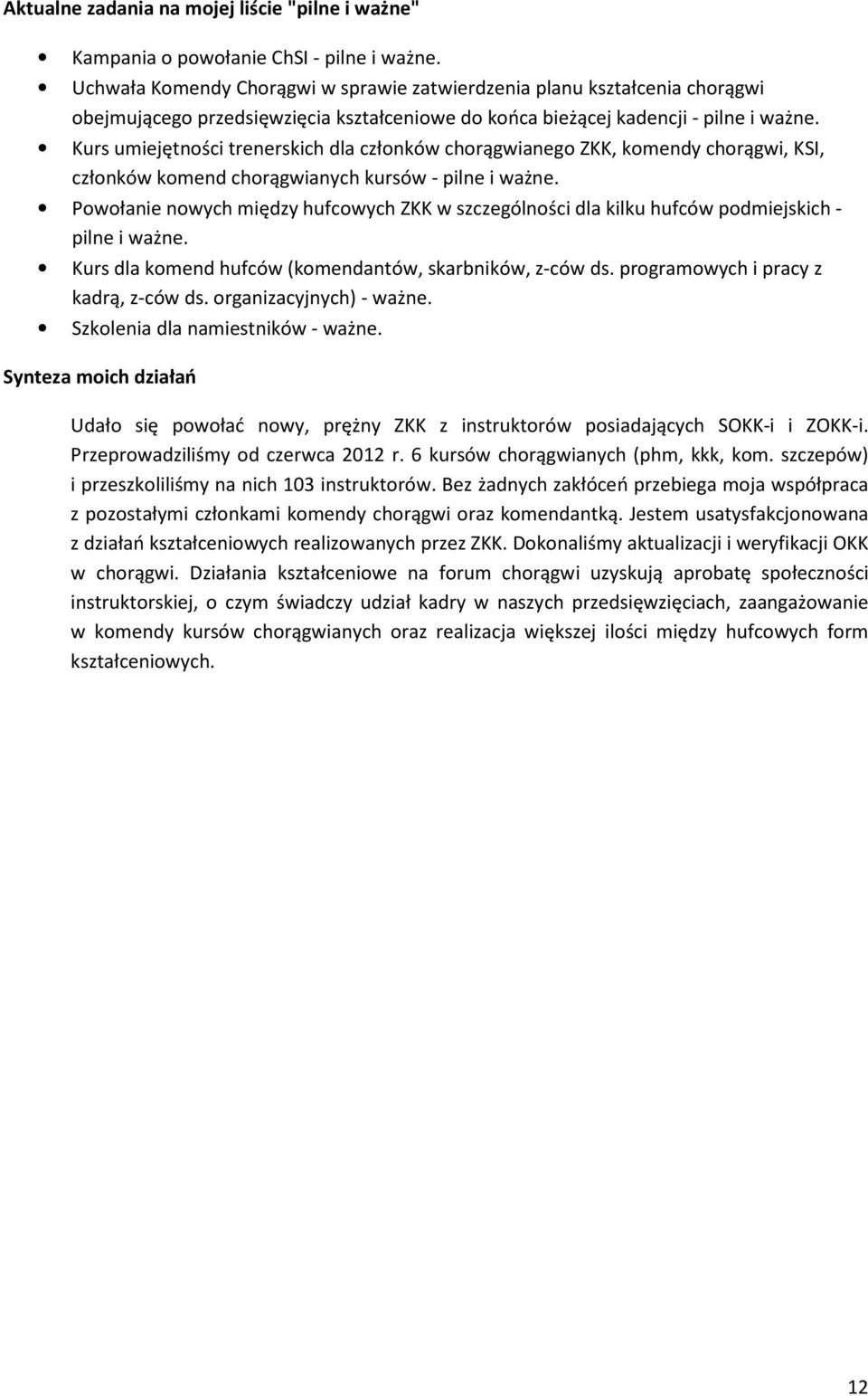 Kurs umiejętności trenerskich dla członków chorągwianego ZKK, komendy chorągwi, KSI, członków komend chorągwianych kursów - pilne i ważne.