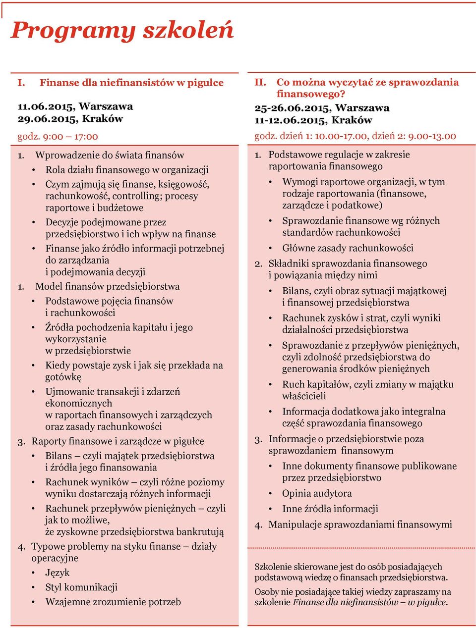 przedsiębiorstwo i ich wpływ na finanse Finanse jako źródło informacji potrzebnej do zarządzania i podejmowania decyzji 1.