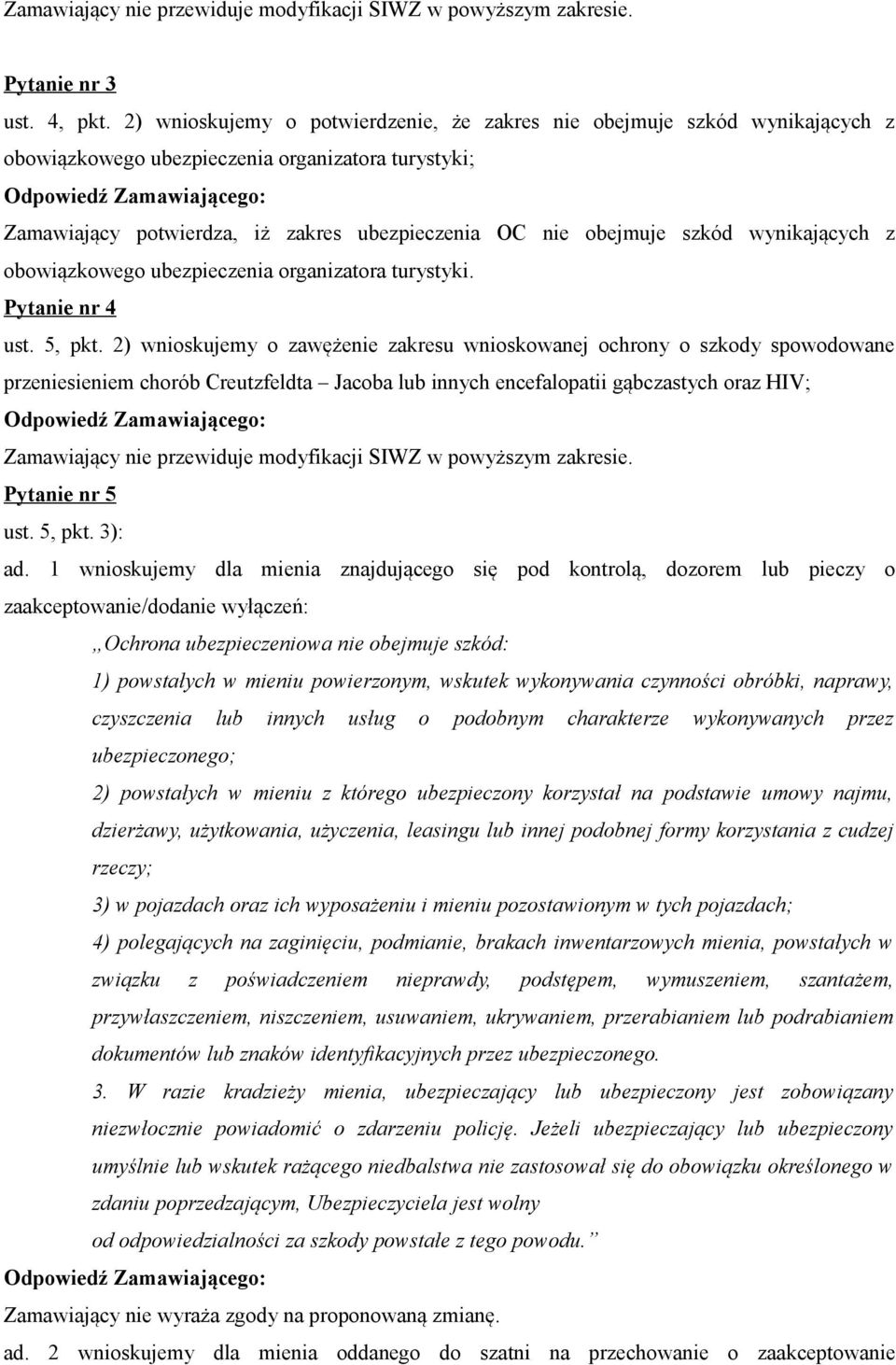 wynikających z obowiązkowego ubezpieczenia organizatora turystyki. Pytanie nr 4 ust. 5, pkt.