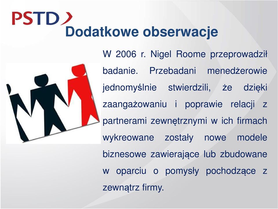 poprawie relacji z partnerami zewnętrznymi w ich firmach wykreowane zostały