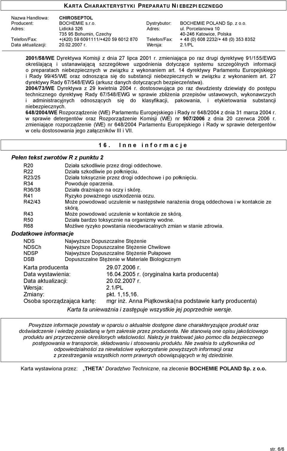 14 dyrektywy Parlamentu Europejskiego i Rady 99/45/WE oraz odnosząca się do substancji niebezpiecznych w związku z wykonaniem art.