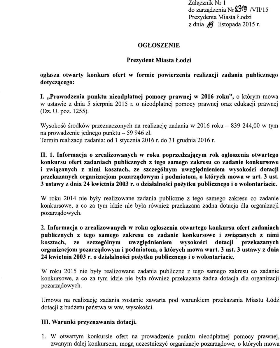 "Prowadzenia punktu nieodplatnej pomocy prawnej w 2016 roku", 0 kt6rym mowa w ustawie z dnia 5 sierpnia 2015 r. 0 nieodplatnej pomocy prawnej oraz edukacji prawnej (Dz. U. poz. 1255).