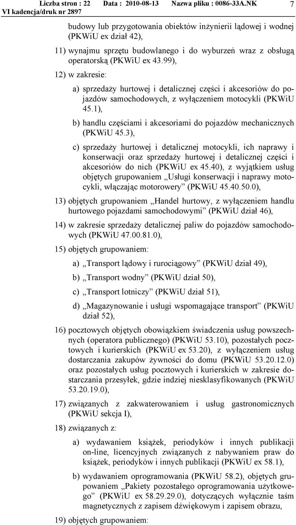 1), b) handlu częściami i akcesoriami do pojazdów mechanicznych (PKWiU 45.