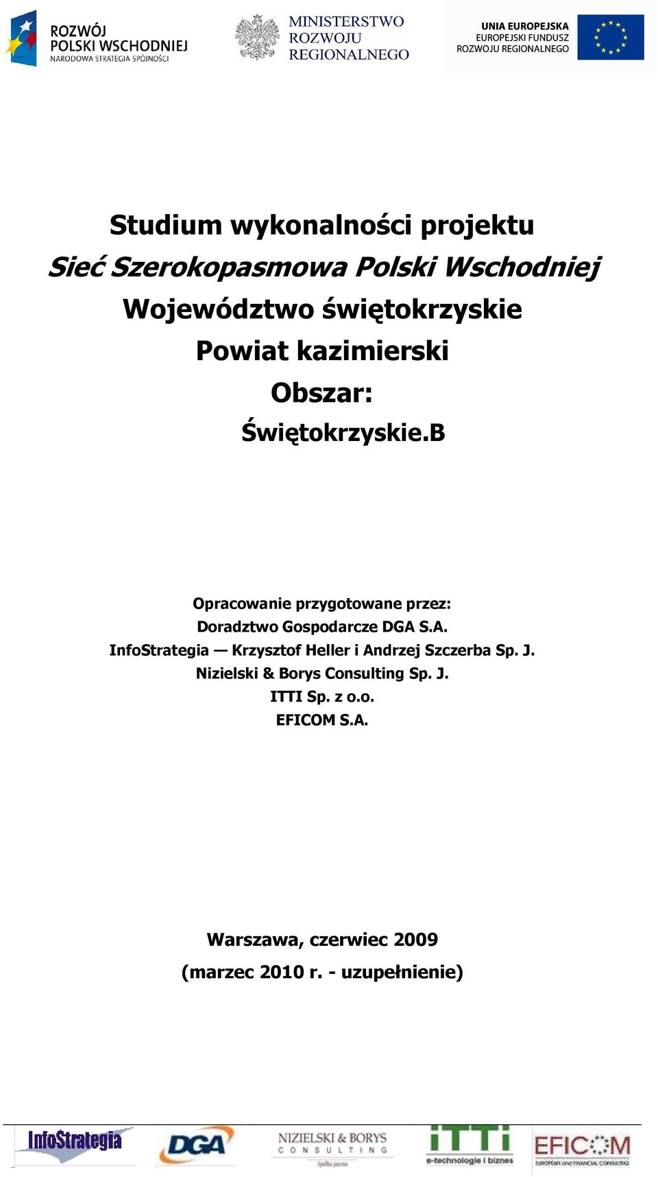 B Opracowanie przygotowane przez: Doradztwo Gospodarcze DGA 