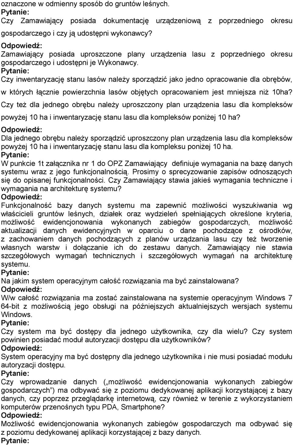 Czy inwentaryzację stanu lasów należy sporządzić jako jedno opracowanie dla obrębów, w których łącznie powierzchnia lasów objętych opracowaniem jest mniejsza niż 10ha?