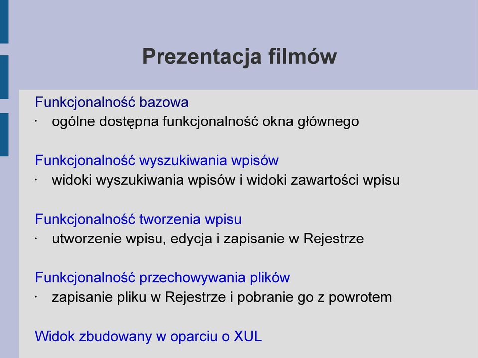 Funkcjonalność tworzenia wpisu utworzenie wpisu, edycja i zapisanie w Rejestrze