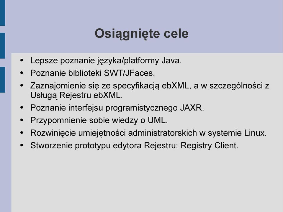 Poznanie interfejsu programistycznego JAXR. Przypomnienie sobie wiedzy o UML.