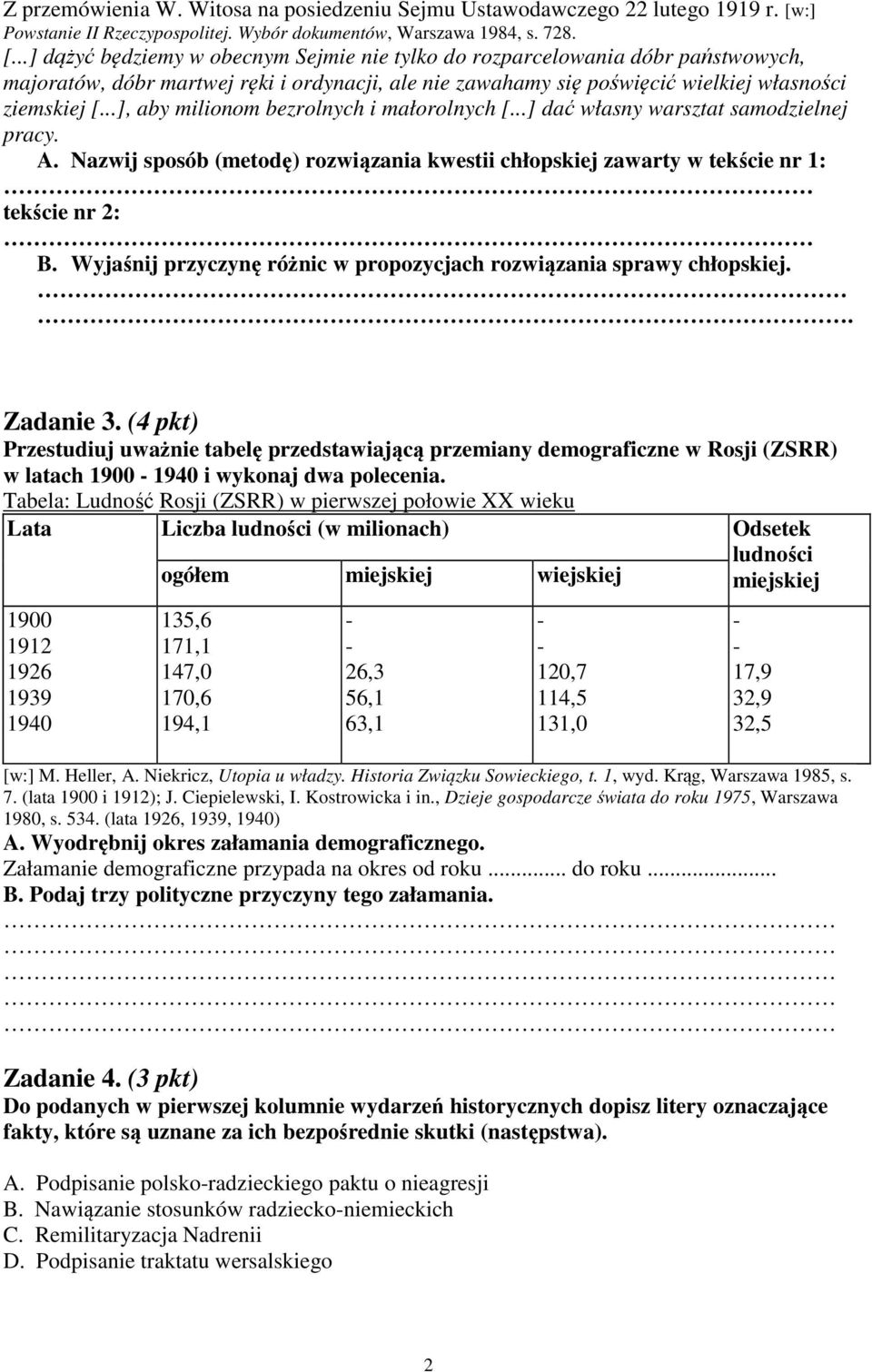 ..] dążyć będziemy w obecnym Sejmie nie tylko do rozparcelowania dóbr państwowych, majoratów, dóbr martwej ręki i ordynacji, ale nie zawahamy się poświęcić wielkiej własności ziemskiej [.