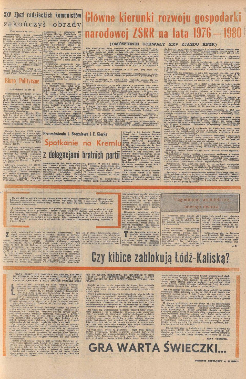 _ Prt _Rbtncej _d P_e P ycne (Dkńcene e str ) Sekretrm KC KPZR ybrn stl Lend J)reźnłe sekretr generlny KC KPZR, Mchł Susł, Andrej Krlenk Fr Kułk, Dmtrj Ustln, Brs Pnmr, n Ktn, Włdmr Dlgch, Knstntn