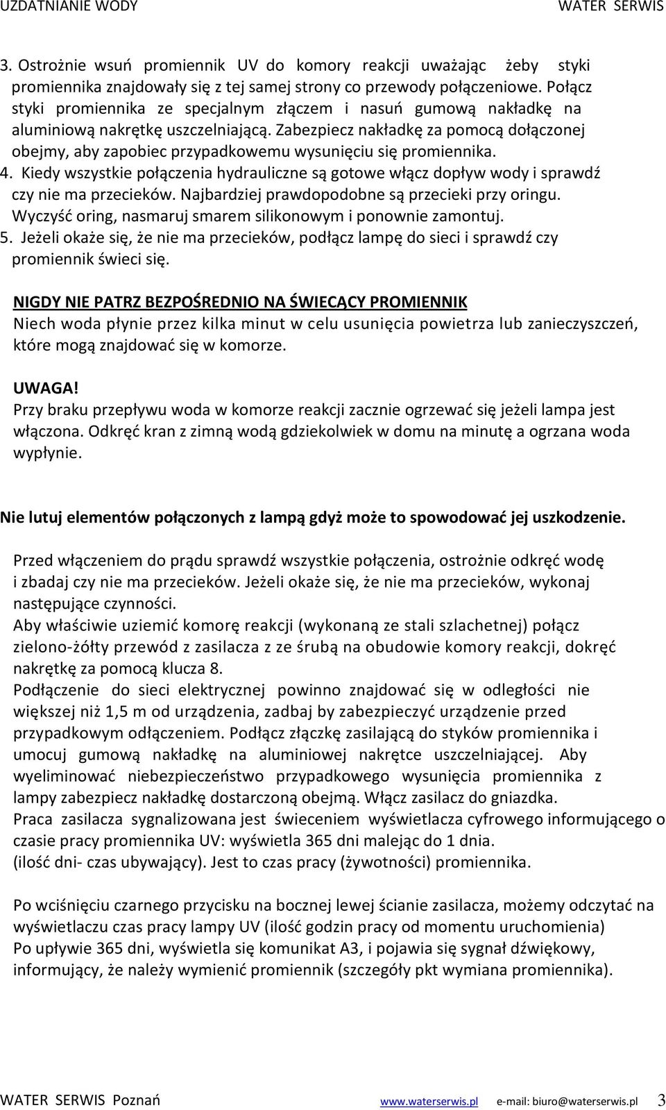 Zabezpiecz nakładkę za pomocą dołączonej obejmy, aby zapobiec przypadkowemu wysunięciu się promiennika. 4.