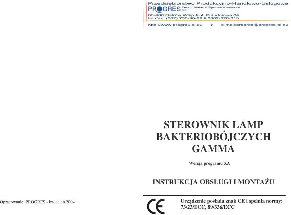 Opracowanie: PROGRES - kwiecie 2004 Urzdzenie