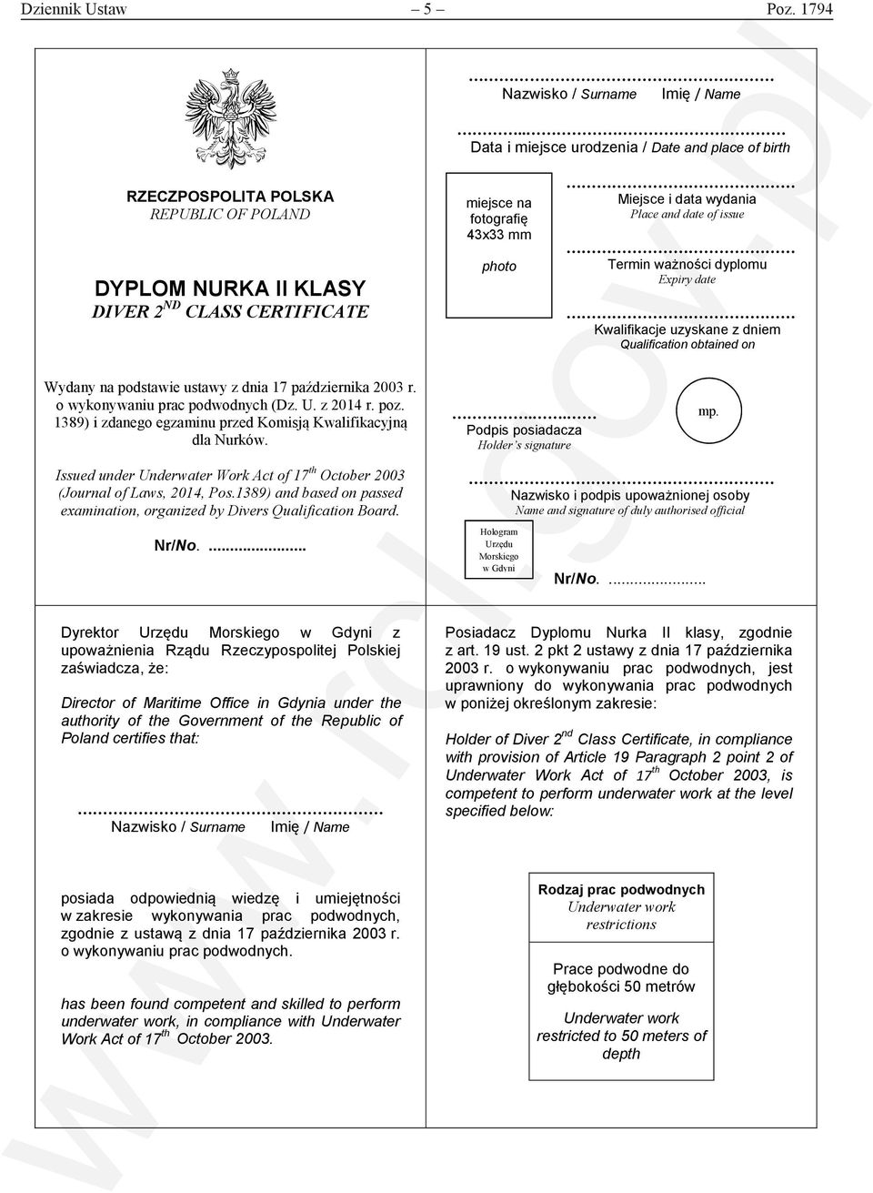 wydania Place and date of issue Termin ważności dyplomu Expiry date Kwalifikacje uzyskane z dniem Qualification obtained on Wydany na podstawie ustawy z dnia 17 października 2003 r.