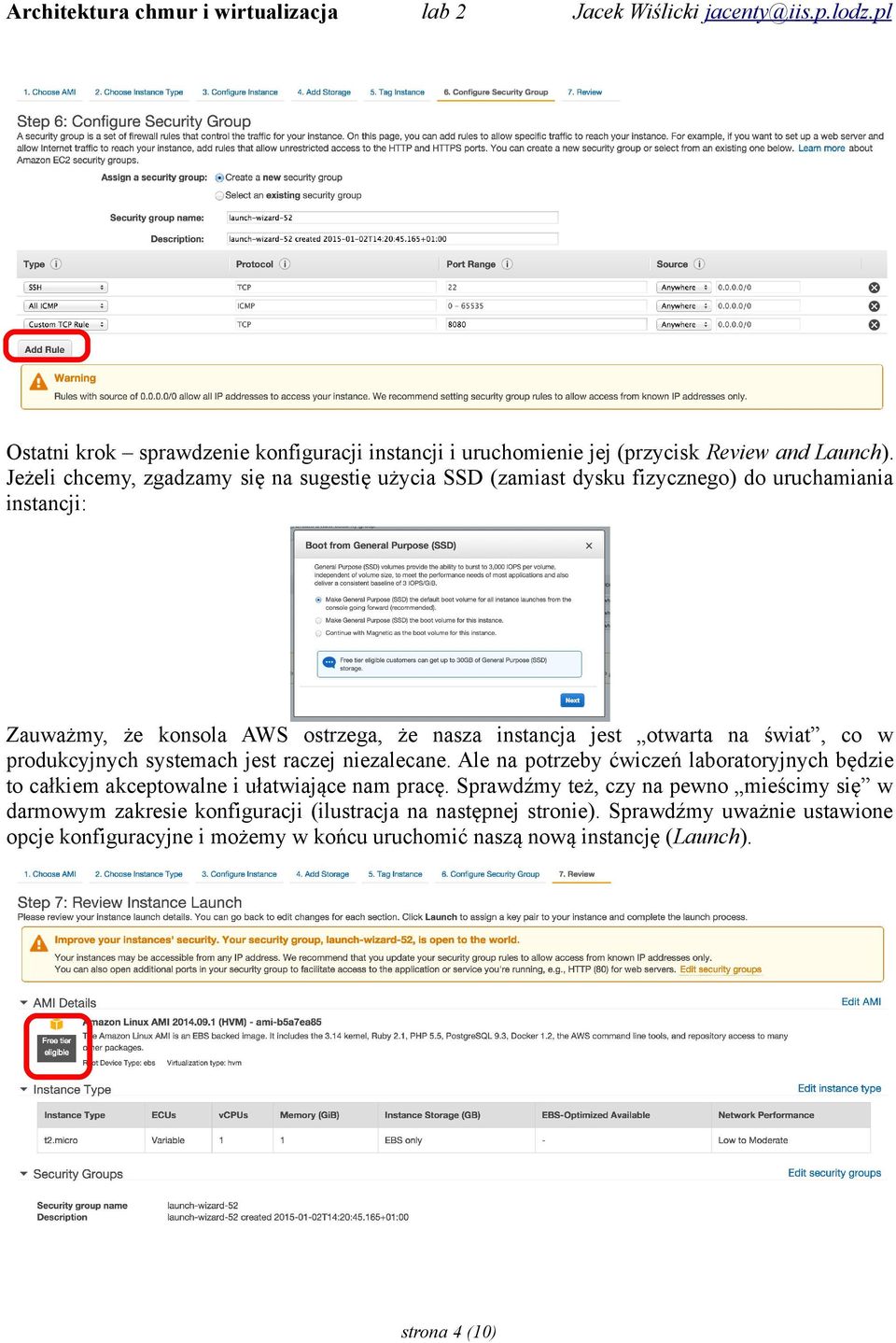 otwarta na świat, co w produkcyjnych systemach jest raczej niezalecane.