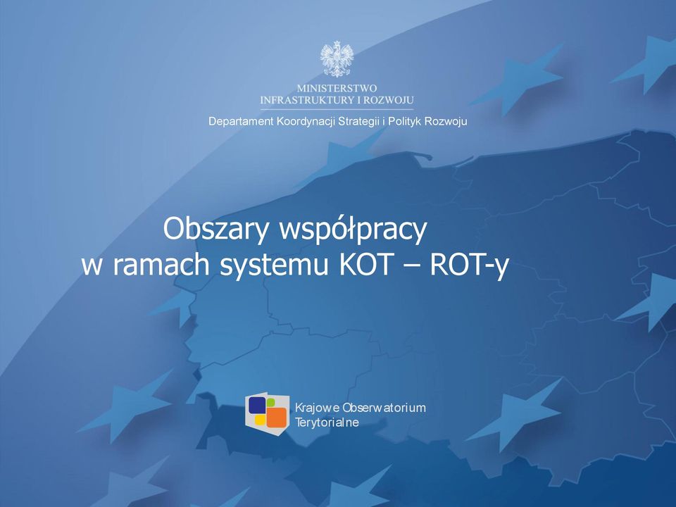 współpracy w ramach systemu KOT