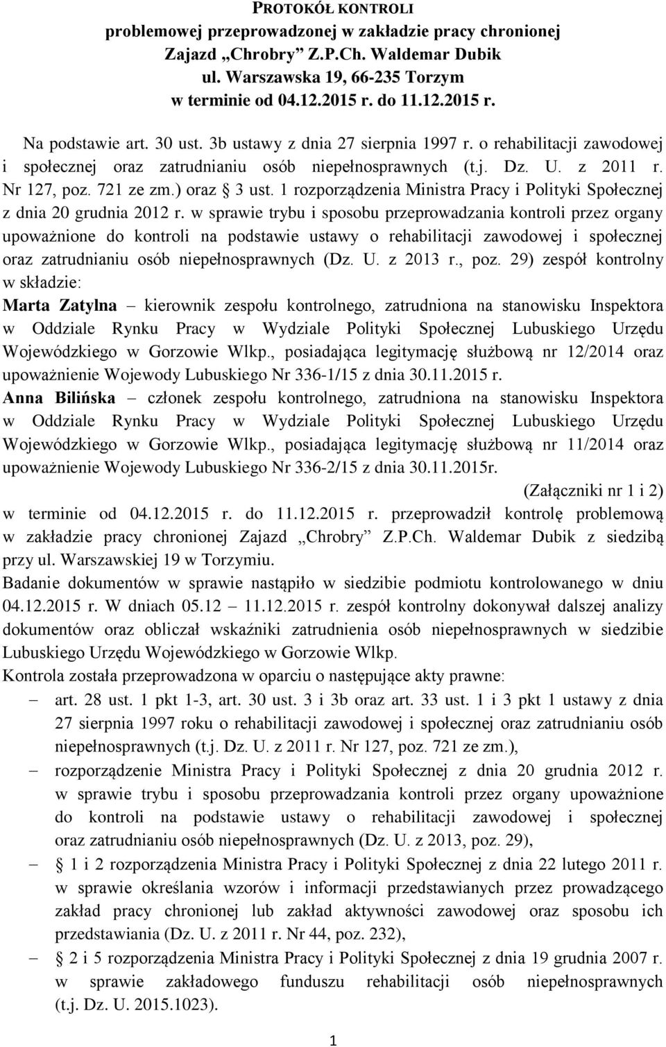 1 rozporządzenia Ministra Pracy i Polityki Społecznej z dnia 20 grudnia 2012 r.