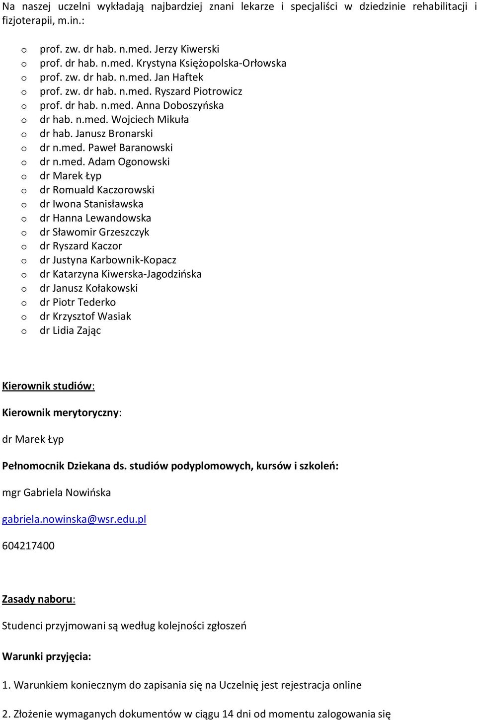 Jan Haftek prf.  Ryszard Pitrwicz prf. dr hab. n.med.