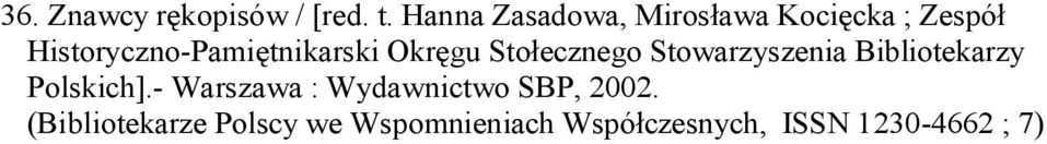 Historyczno-Pamiętnikarski Okręgu Stołecznego Stowarzyszenia