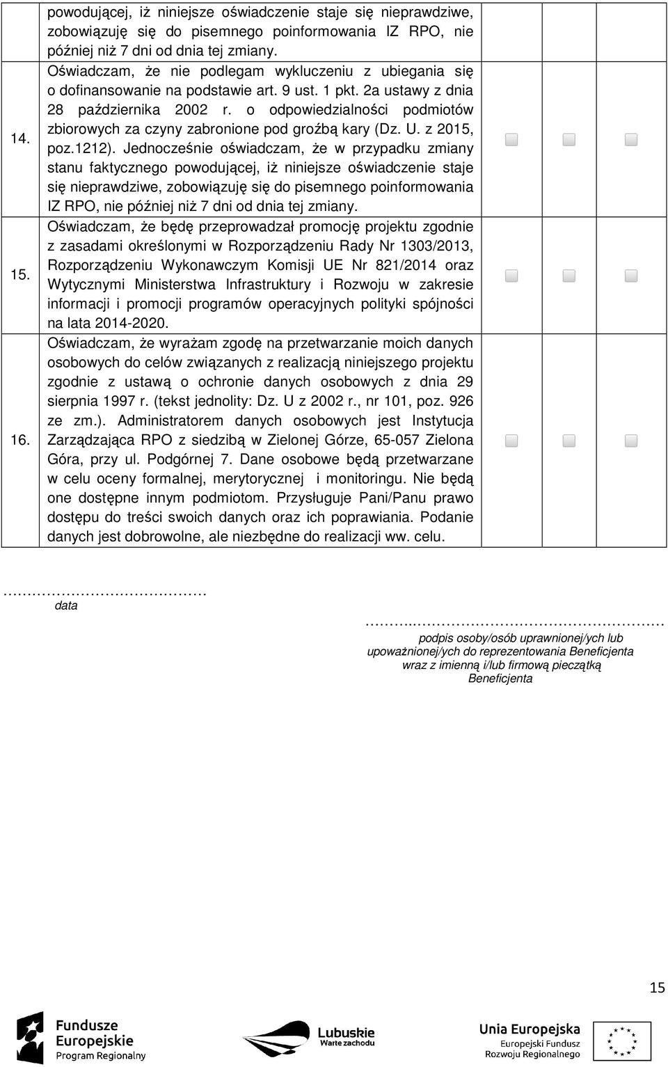 o odpowiedzialności podmiotów zbiorowych za czyny zabronione pod groźbą kary (Dz. U. z 2015, poz.1212).