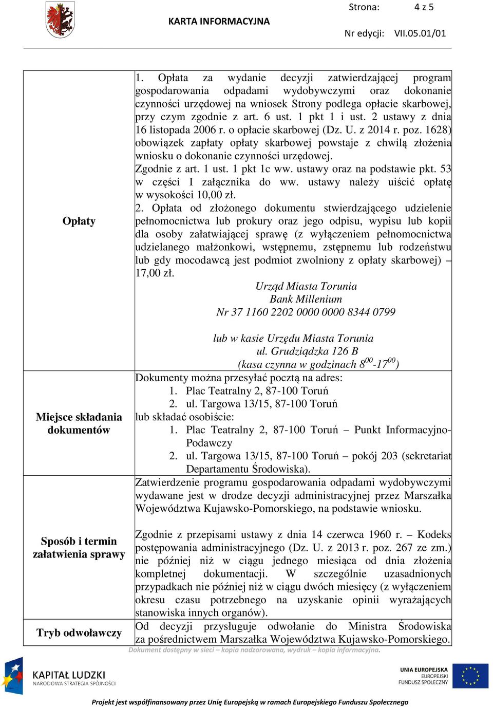 1 pkt 1 i ust. 2 ustawy z dnia 16 listopada 2006 r. o opłacie skarbowej (Dz. U. z 2014 r. poz.