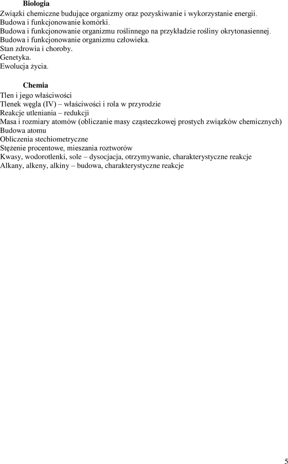 Chemia Tlen i jego właściwości Tlenek węgla (IV) właściwości i rola w przyrodzie Reakcje utleniania redukcji Masa i rozmiary atomów (obliczanie masy cząsteczkowej prostych