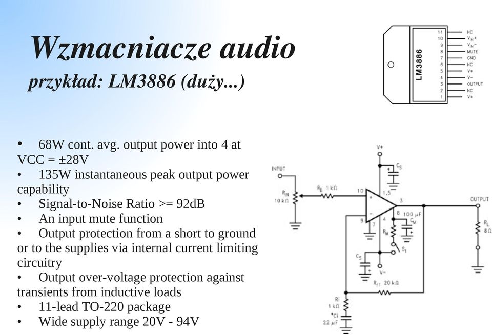 >= 92dB An input mute function Output protection from a short to ground or to the supplies via internal