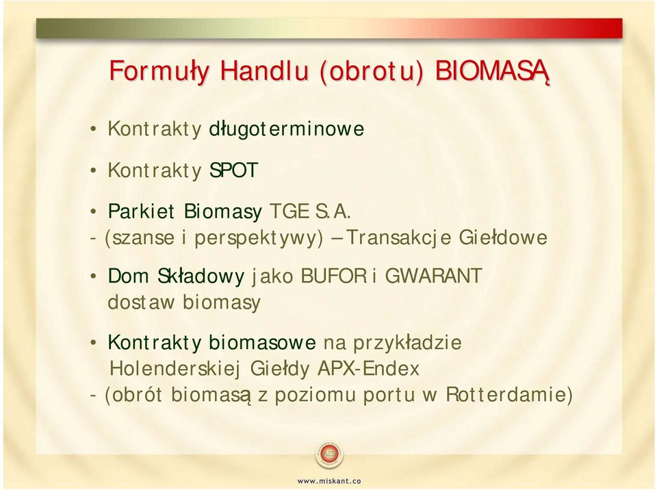 - (szanse i perspektywy) Transakcje Giełdowe Dom Składowy jako BUFOR i